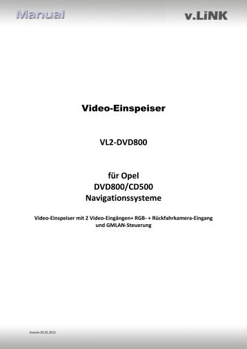 Video-Einspeiser VL2-DVD800 für Opel DVD800/CD500 ...