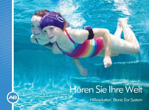 Hauptbroschüre "Hören Sie Ihre Welt" - Advanced Bionics