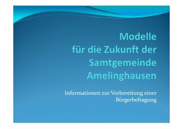 Folien aus den Bürger-Informationsveranstaltungen - Amelinghausen