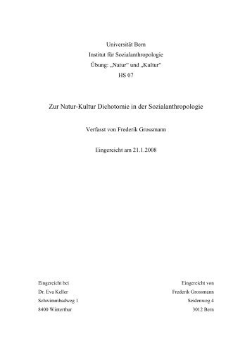 Zur Natur-Kultur Dichotomie in der Sozialanthropologie - Institut für ...