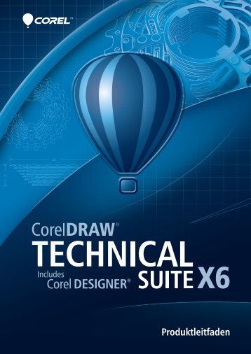 CorelDRAW Technical Suite X6 Produktleitfaden - ARP