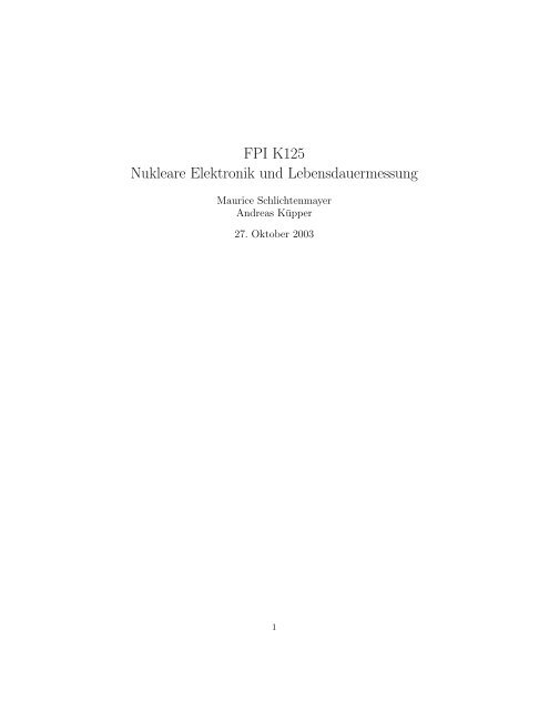 FPI K125 Nukleare Elektronik und Lebensdauermessung