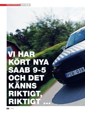 VI HAR KÖRT NYA SAAB 9-5 OCH DET KÄNNS RIKTIGT, RIKTIGT …