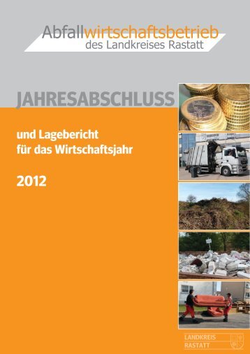 jahresabschluss - Abfallwirtschaftsbetrieb des Landkreises Rastatt