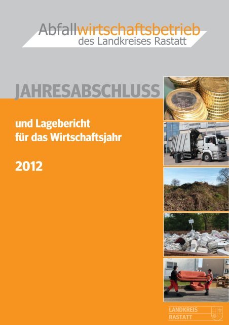 jahresabschluss - Abfallwirtschaftsbetrieb des Landkreises Rastatt