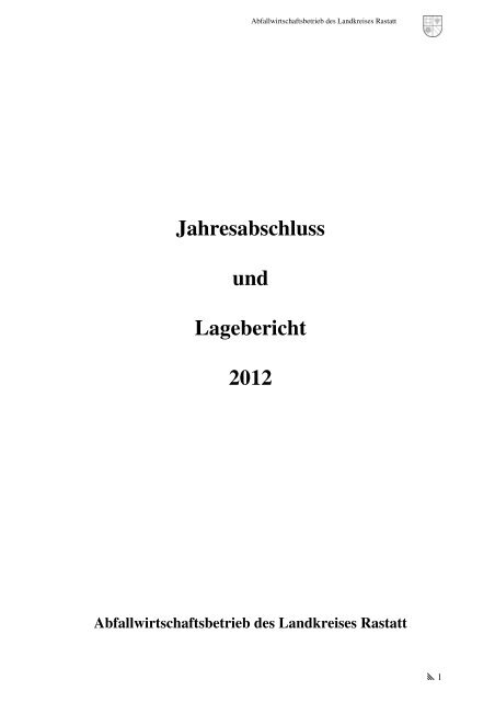 jahresabschluss - Abfallwirtschaftsbetrieb des Landkreises Rastatt