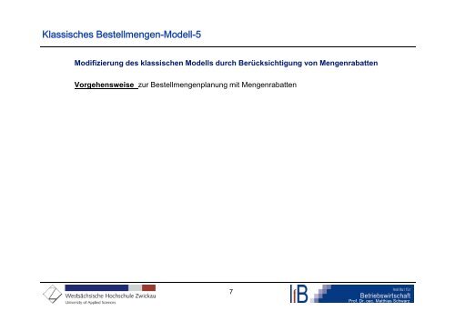 8. Planung optimaler Bestellmengen –ausgewählte praxisrelevante Bedingungen