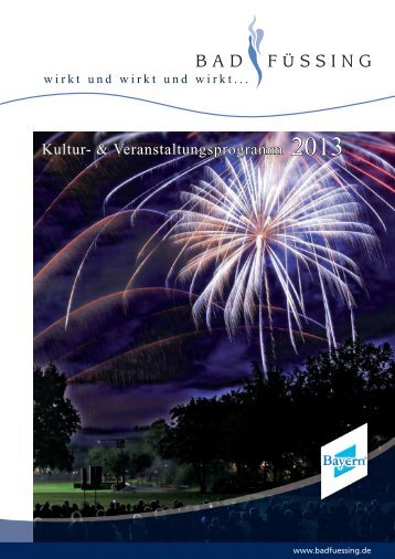 Kultur- & Veranstaltungsprogramm 2013 - PDF zum ... - Bad Füssing