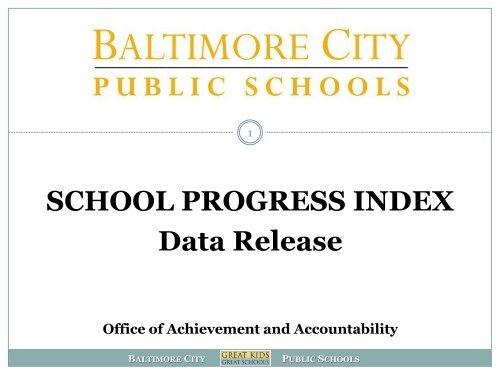 What is the School Progress Index? - Baltimore City Public Schools