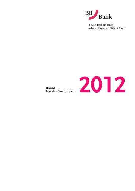 Zum Bericht 2012 - BBBank eG