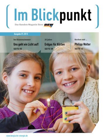 Blickpunkt Ausgabe 01/2013 - BEW Bergische Energie- und Wasser ...