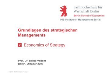 Grundlagen des strategischen Managements Economics of Strategy