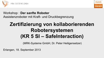 Zertifizierung von kollaborierenden Robotersystemen KR 5SI