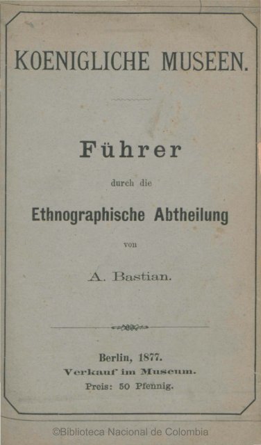 KOENIGLICHE MUSEEN. Führer - Biblioteca Nacional de Colombia