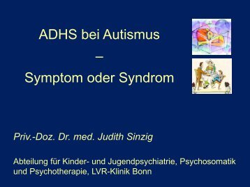 ADHS bei Autismus - Dr. Judith Sinzig (PDF) - Bildungswerk Irsee