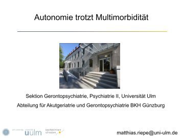 Autonomie trotzt Multimorbidität - Prof. Dr. Matthias Riepe (PDF)