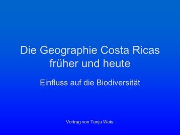 Die Geographie Costa Ricas früher und heute