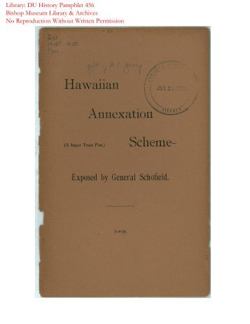 The Hawaiian Annexation Scheme, (A Sugar Trust ... - Bishop Museum