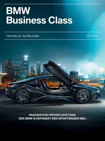 BMW Business Class Magazin. Ausgabe 3/2013 (PDF - 3,2 MB)