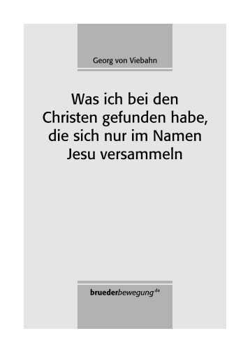 Georg von Viebahn: Was ich bei den Christen gefunden habe ...