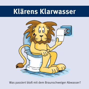 Klärens Klarwasser: Was passiert bloß mit dem ... - BS Energy