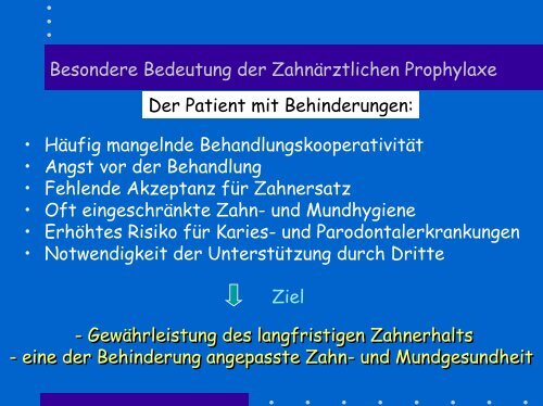Grundlagen primärer Prävention oraler Krankheiten Das behinderte ...
