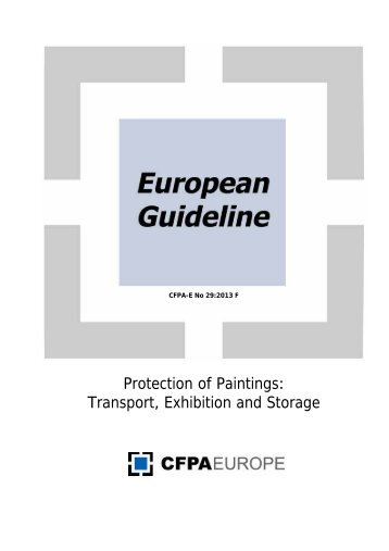 Protection of Paintings: Transport, Exhibition and ... - CFPA-Europe