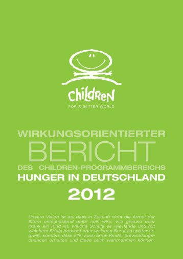 Wirkungsorientierten Bericht HUNGER IN DEUTSCHLAND 2012 ...