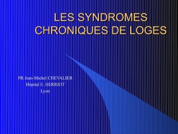 LES SYNDROMES CHRONIQUES DE LOGES
