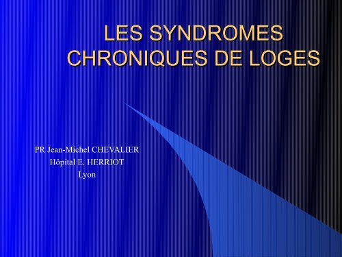 LES SYNDROMES CHRONIQUES DE LOGES