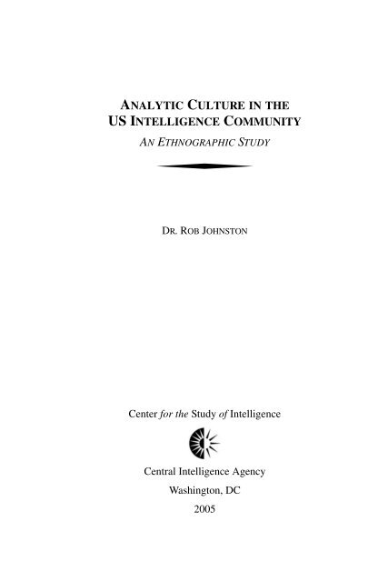 Analytic Culture in the U.S. Intelligence Community (PDF) - CIA