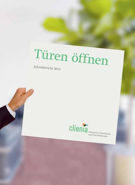 Jahresbericht 2012 - Clienia Privatklinik Littenheid