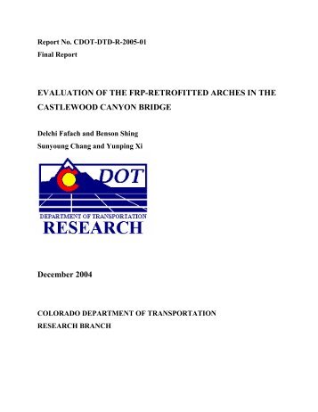 Evaluation of the FRP-Retrofitted Arches in the - Colorado ...
