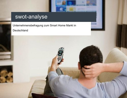 SWOT - Analyse zum Smart Home Markt - Connected Living