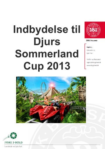 Indbydelse til Djurs Sommerland Cup 2013 - DBU Jylland