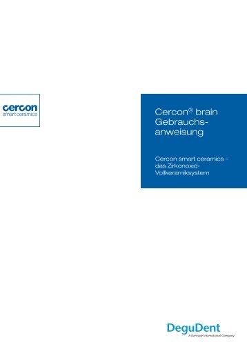 Cercon brain Gebrauchsanweisung - DeguDent GmbH
