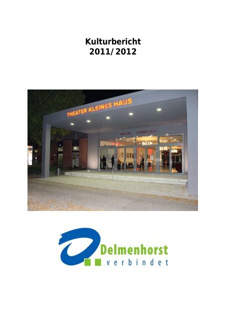 Kulturbericht 2011/2012 (ab Seite 53) - Stadt Delmenhorst