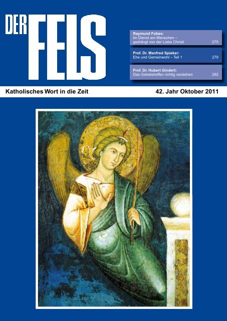 Katholisches Wort in die Zeit 42. Jahr Oktober 2011 - Der Fels