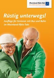 Rüstig unterwegs! - Rheinland-Pfalz-Takt