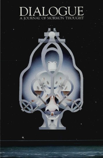 Dialogue, Volume 19, Number 2 - Dialogue – A Journal of Mormon ...