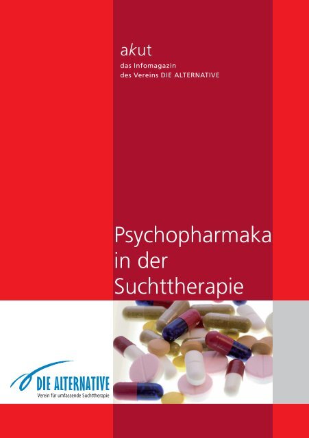 akut 19 - Psychopharmaka in der Suchttherapie - Die Alternative