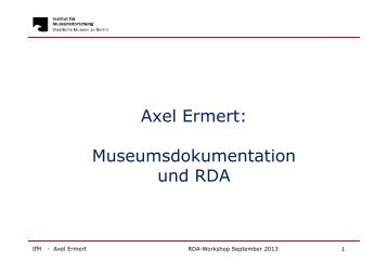 Axel Ermert: Museumsdokumentation und RDA