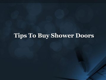 Tips to Select Shower Doors in San Diego