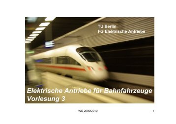 TU Berlin FG EA Elektrische Antriebe für Bahnfahrzeuge