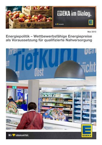 Energiepolitik – Wettbewerbsfähige Energiepreise als ... - Edeka