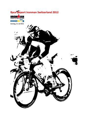 Race-Report Ironman Switzerland 2012 - Eitzinger Sport