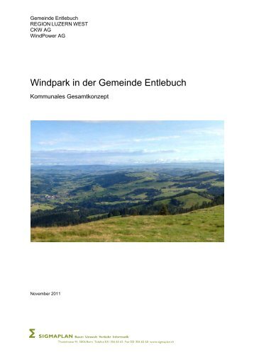 Gesamtkonzept Windpark Entlebuch - Gemeinde Entlebuch