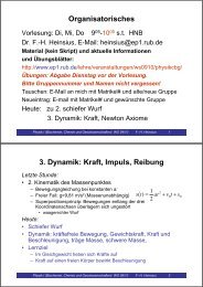 Organisatorisches 3. Dynamik: Kraft, Impuls, Reibung