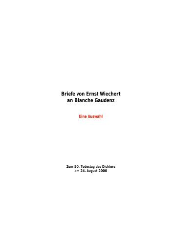 Briefe von Ernst Wiechert an Blanche Gaudenz -> Eine Auswahl