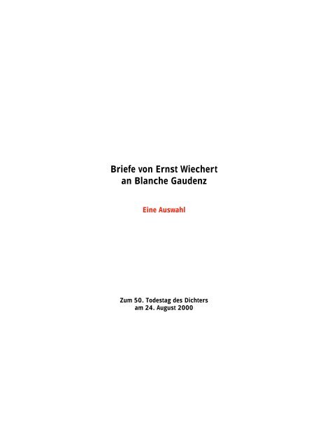 Briefe von Ernst Wiechert an Blanche Gaudenz -> Eine Auswahl